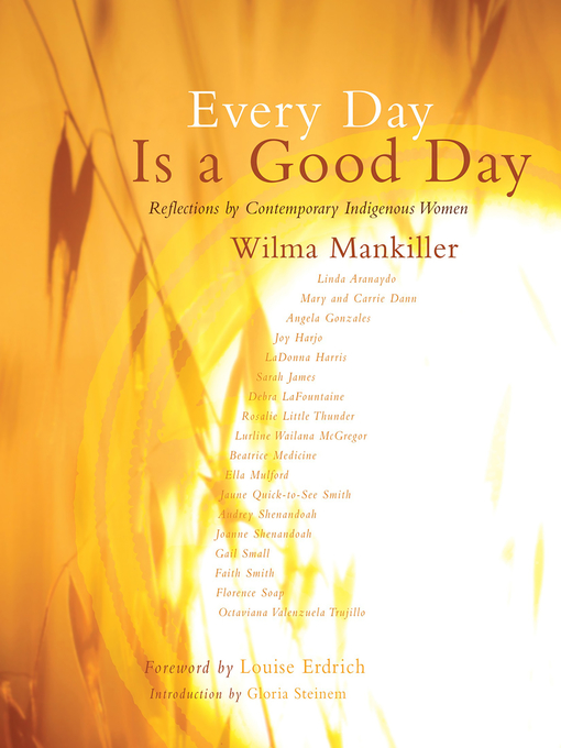 Title details for Every Day Is a Good Day by Wilma Mankiller - Available